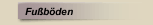 Fußböden
